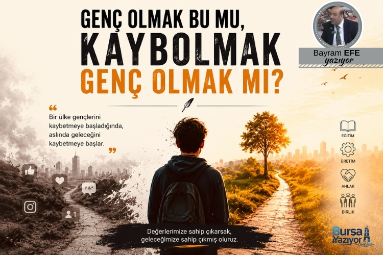 GENÇ OLMAK BU MU, KAYBOLMAK GENÇ OLMAK MI?